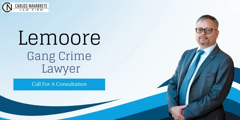 best gang crime lawyer in lemoore
